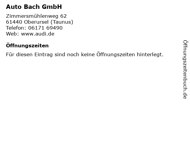 Auto Bach GmbH in Oberursel (Taunus): Adresse und Öffnungszeiten