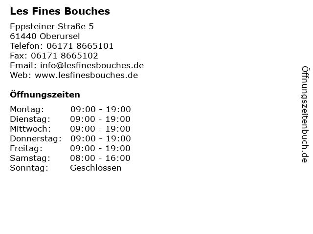 Les Fines Bouches in Oberursel: Adresse und Öffnungszeiten