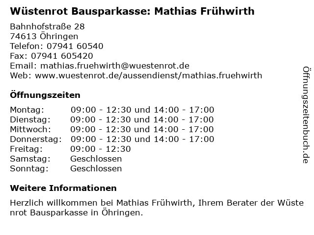 Wüstenrot Bausparkasse: Mathias Frühwirth in Öhringen: Adresse und Öffnungszeiten
