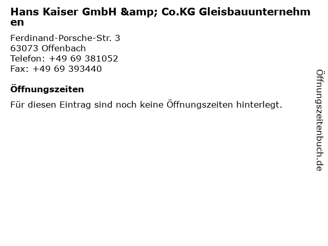 Hans Kaiser GmbH & Co.KG Gleisbauunternehmen in Offenbach: Adresse und Öffnungszeiten