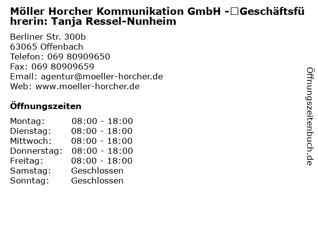 Möller Horcher Kommunikation GmbH -	Geschäftsführerin: Tanja Ressel-Nunheim in Offenbach: Adresse und Öffnungszeiten