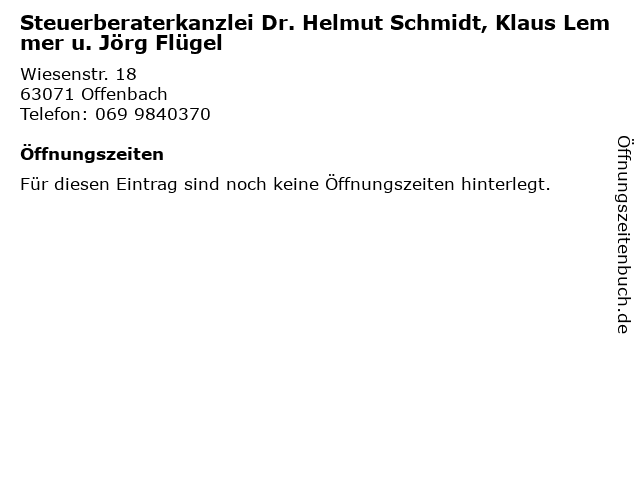 Steuerberaterkanzlei Dr. Helmut Schmidt, Klaus Lemmer u. Jörg Flügel in Offenbach: Adresse und Öffnungszeiten