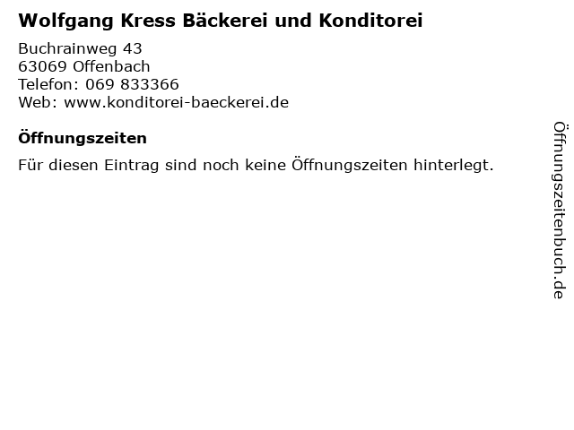 Wolfgang Kress Bäckerei und Konditorei in Offenbach: Adresse und Öffnungszeiten