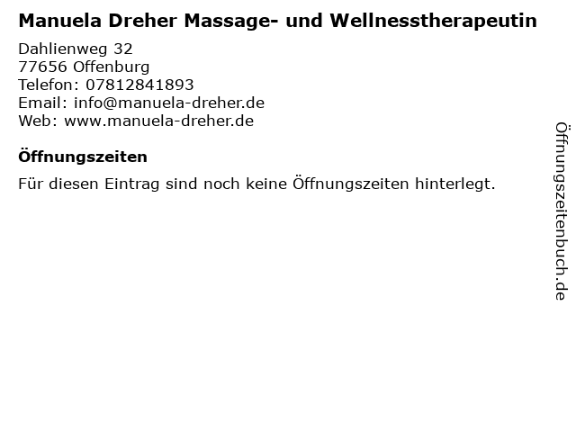 Manuela Dreher Massage- und Wellnesstherapeutin in Offenburg: Adresse und Öffnungszeiten