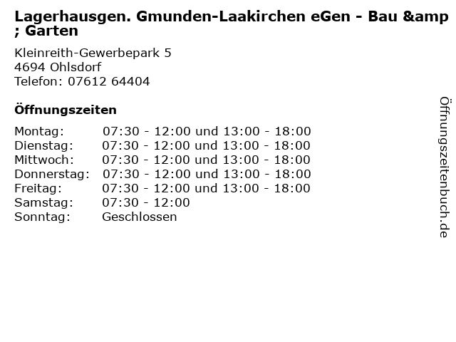 Lagerhausgen. Gmunden-Laakirchen eGen - Bau & Garten in Ohlsdorf: Adresse und Öffnungszeiten