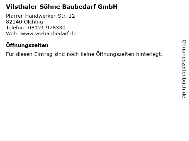 Vilsthaler Söhne Baubedarf GmbH in Olching: Adresse und Öffnungszeiten