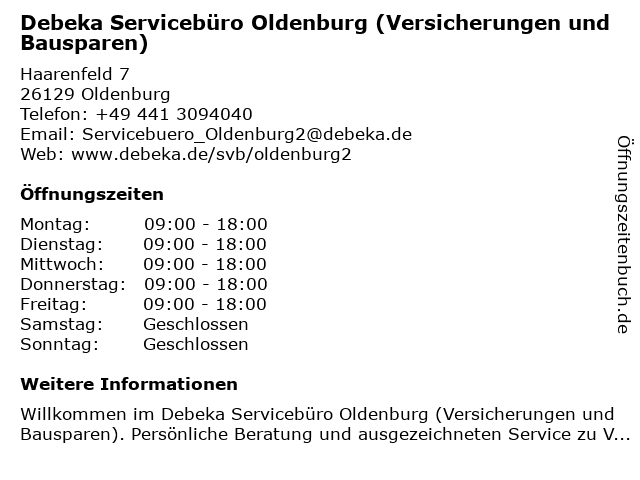 ᐅ Offnungszeiten Debeka Serviceburo Oldenburg Ammerlander Heerstrasse Ammerlander Heerstrasse 70 In Oldenburg