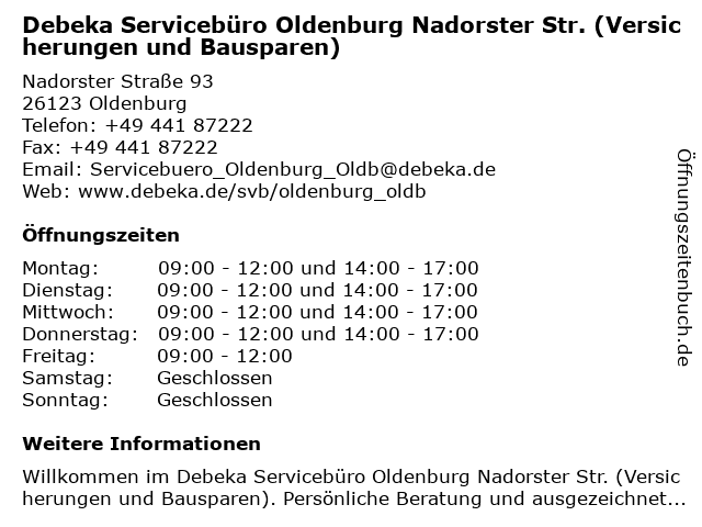 ᐅ Offnungszeiten Debeka Serviceburo Oldenburg Nadorster Str Nadorster Strasse 93 In Oldenburg