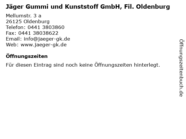 Jäger Gummi und Kunststoff GmbH, Fil. Oldenburg in Oldenburg: Adresse und Öffnungszeiten