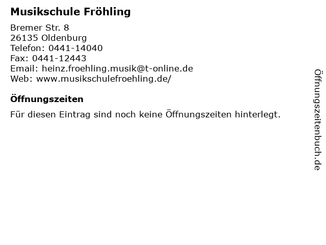 Musikschule Fröhling in Oldenburg: Adresse und Öffnungszeiten