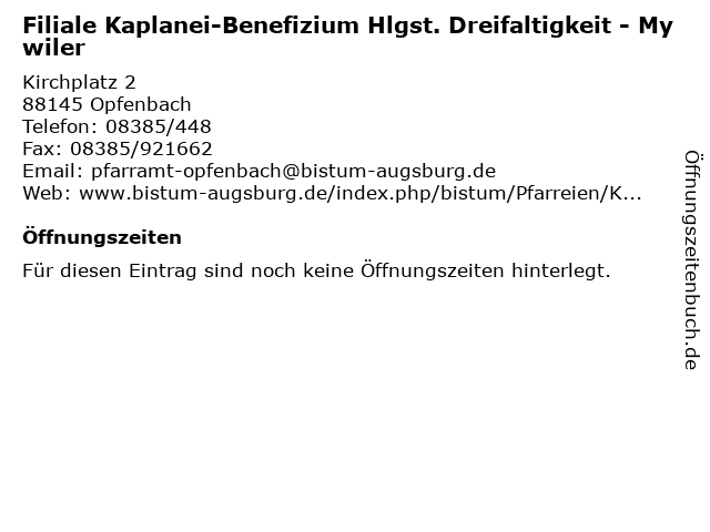 Filiale Kaplanei-Benefizium Hlgst. Dreifaltigkeit - Mywiler in Opfenbach: Adresse und Öffnungszeiten