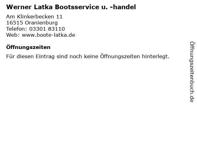 Werner Latka Bootsservice u. -handel in Oranienburg: Adresse und Öffnungszeiten