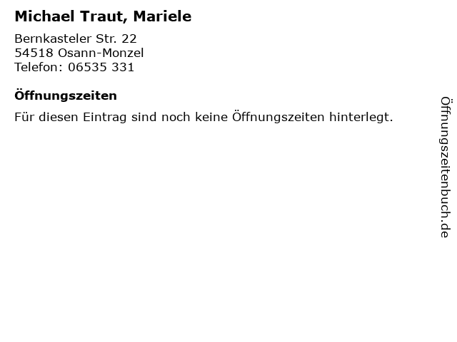 Michael Traut, Mariele in Osann-Monzel: Adresse und Öffnungszeiten