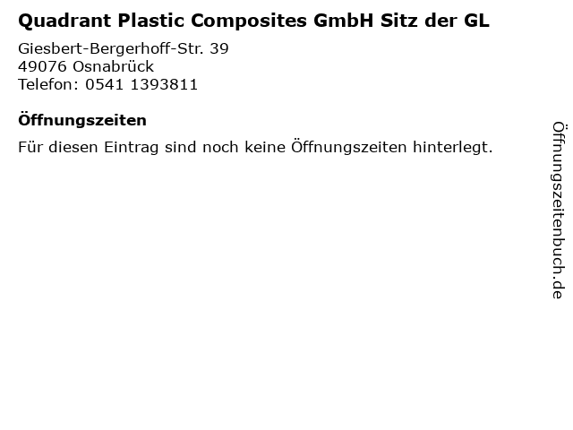 Quadrant Plastic Composites GmbH Sitz der GL in Osnabrück: Adresse und Öffnungszeiten