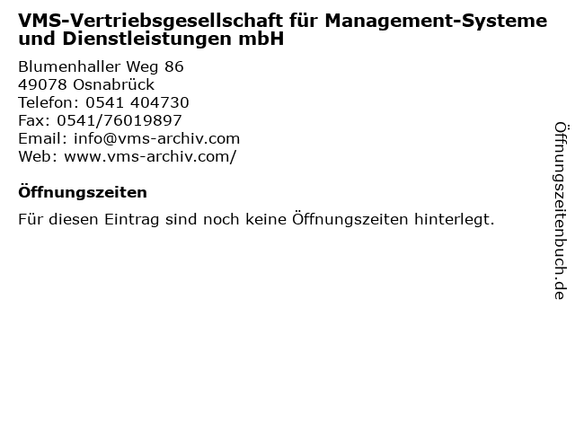 VMS-Vertriebsgesellschaft für Management-Systeme und Dienstleistungen mbH in Osnabrück: Adresse und Öffnungszeiten