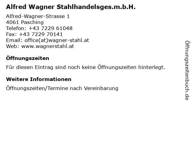 Alfred Wagner Stahlhandelsges.m.b.H. in Pasching: Adresse und Öffnungszeiten