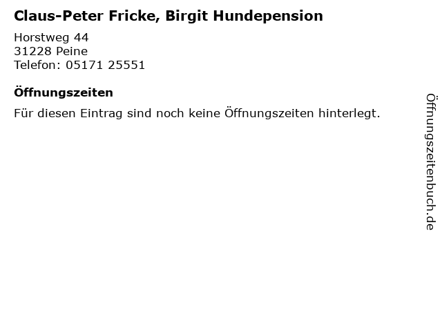 Claus-Peter Fricke, Birgit Hundepension in Peine: Adresse und Öffnungszeiten