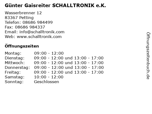 Günter Gaisreiter SCHALLTRONIK e.K. in Petting: Adresse und Öffnungszeiten