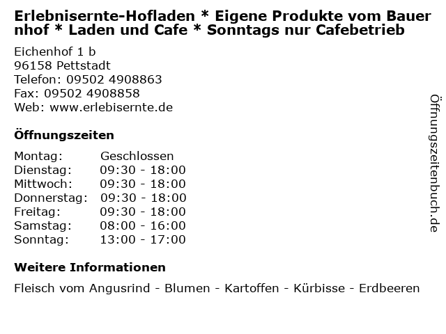 Erlebnisernte-Hofladen * Eigene Produkte vom Bauernhof * Laden und Cafe * Sonntags nur Cafebetrieb in Pettstadt: Adresse und Öffnungszeiten