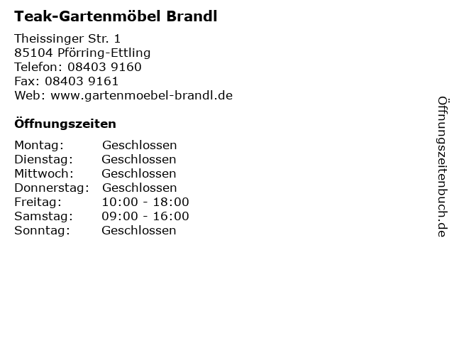 Teak-Gartenmöbel Brandl in Pförring-Ettling: Adresse und Öffnungszeiten