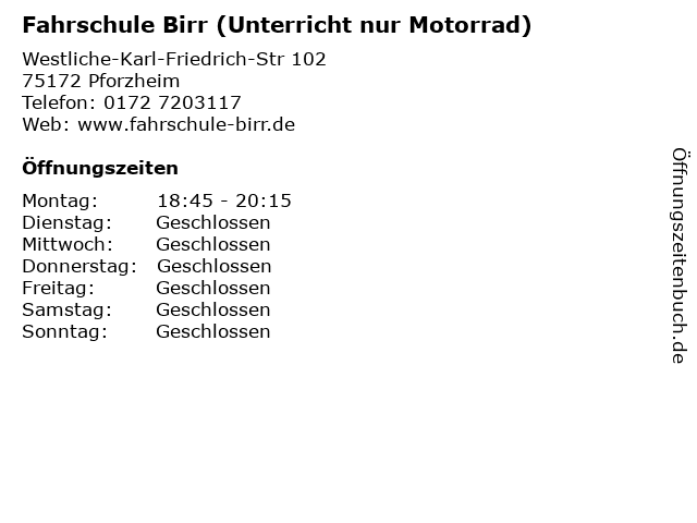 Fahrschule Birr (Unterricht nur Motorrad) in Pforzheim: Adresse und Öffnungszeiten