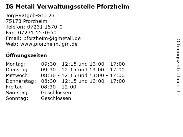 IG Metall Verwaltungsstelle Pforzheim in Pforzheim: Adresse und Öffnungszeiten