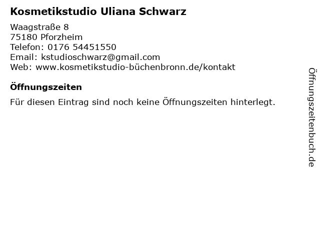 Kosmetikstudio Uliana Schwarz in Pforzheim: Adresse und Öffnungszeiten