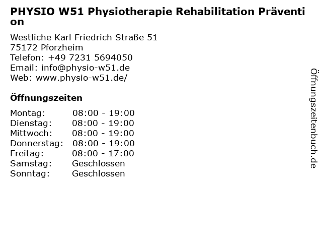 PHYSIO W51 Physiotherapie Rehabilitation Prävention in Pforzheim: Adresse und Öffnungszeiten