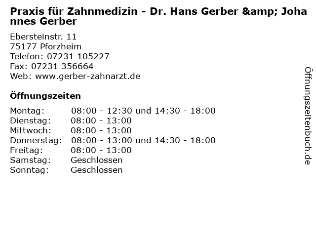 Praxis für Zahnmedizin - Dr. Hans Gerber & Johannes Gerber in Pforzheim: Adresse und Öffnungszeiten