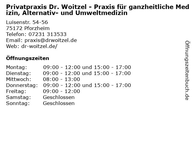 Privatpraxis Dr. Woitzel - Praxis für ganzheitliche Medizin, Alternativ- und Umweltmedizin in Pforzheim: Adresse und Öffnungszeiten