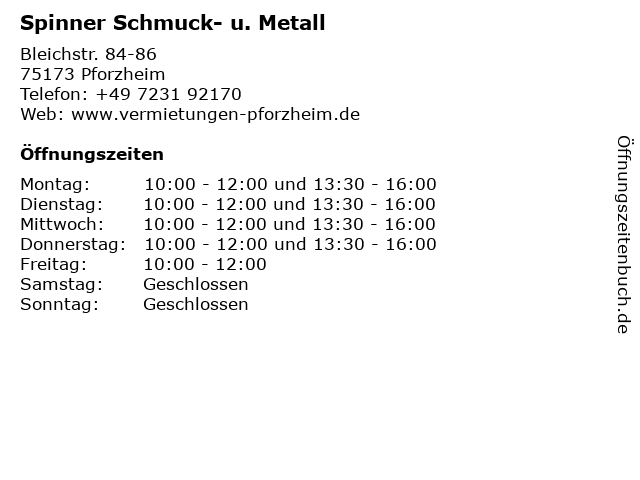 Spinner Schmuck- u. Metall in Pforzheim: Adresse und Öffnungszeiten