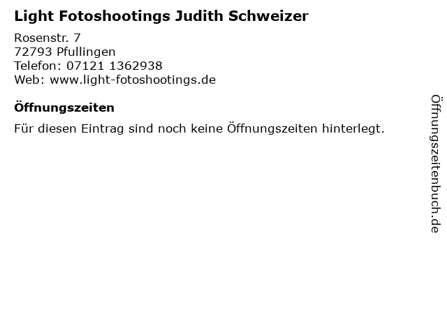 Light Fotoshootings Judith Schweizer in Pfullingen: Adresse und Öffnungszeiten