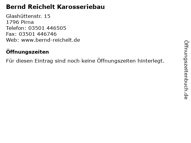 Bernd Reichelt Karosseriebau in Pirna: Adresse und Öffnungszeiten