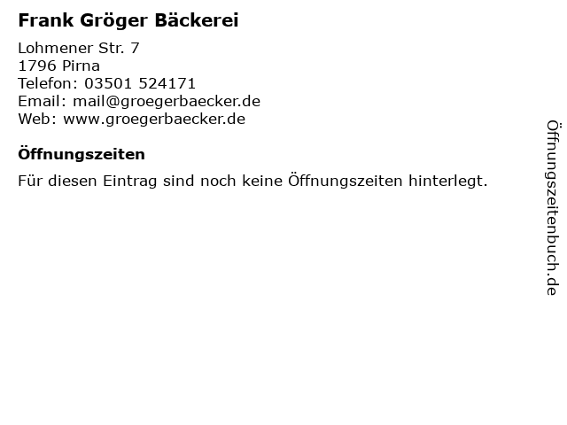 Frank Gröger Bäckerei in Pirna: Adresse und Öffnungszeiten