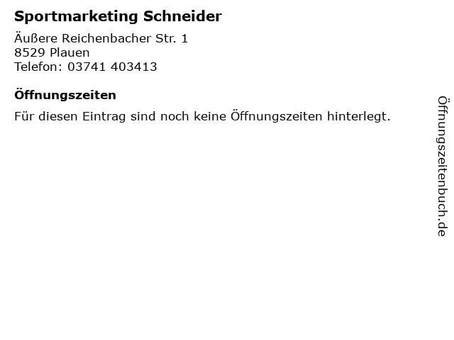 Sportmarketing Schneider in Plauen: Adresse und Öffnungszeiten