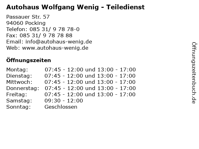 Autohaus Wolfgang Wenig - Teiledienst in Pocking: Adresse und Öffnungszeiten