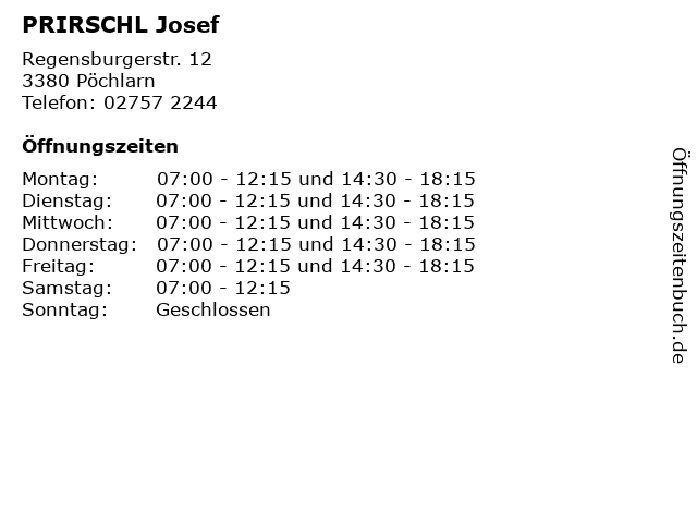 PRIRSCHL Josef in Pöchlarn: Adresse und Öffnungszeiten