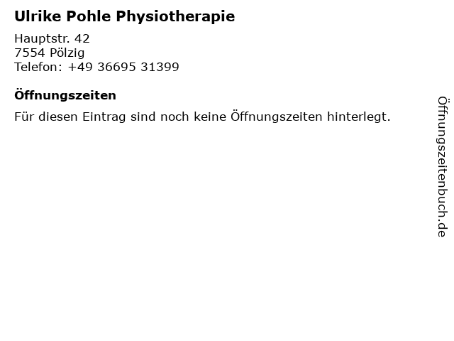 Ulrike Pohle Physiotherapie in Pölzig: Adresse und Öffnungszeiten
