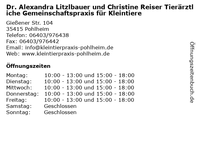 Dr. Alexandra Litzlbauer und Christine Reiser Tierärztliche Gemeinschaftspraxis für Kleintiere in Pohlheim: Adresse und Öffnungszeiten