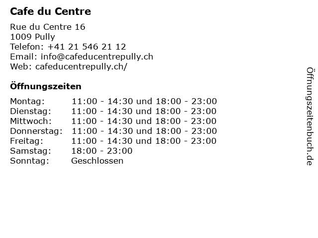 Cafe du Centre in Pully: Adresse und Öffnungszeiten