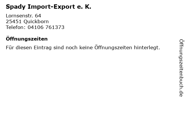 Spady Import-Export e. K. in Quickborn: Adresse und Öffnungszeiten