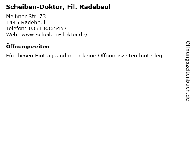 Scheiben-Doktor, Fil. Radebeul in Radebeul: Adresse und Öffnungszeiten