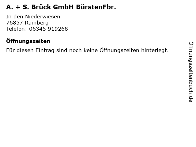 A. + S. Brück GmbH BürstenFbr. in Ramberg: Adresse und Öffnungszeiten