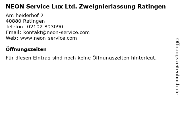 NEON Service Lux Ltd. Zweignierlassung Ratingen in Ratingen: Adresse und Öffnungszeiten