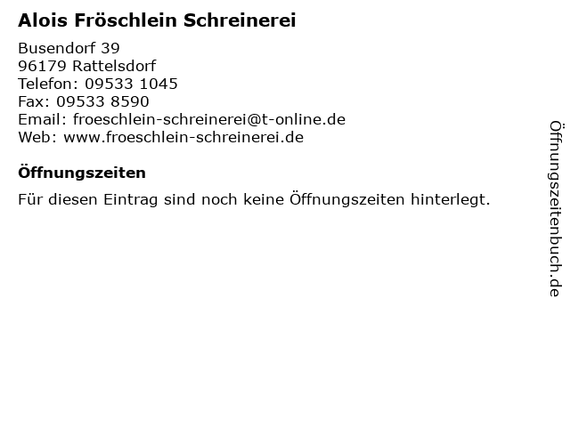 Alois Fröschlein Schreinerei in Rattelsdorf: Adresse und Öffnungszeiten
