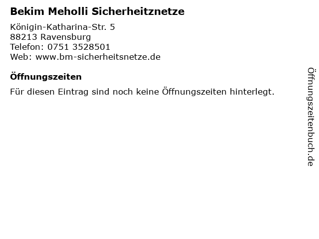 Bekim Meholli Sicherheitznetze in Ravensburg: Adresse und Öffnungszeiten