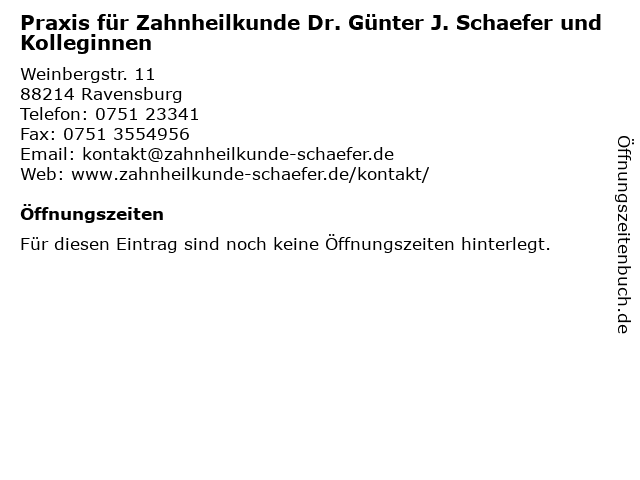 Praxis für Zahnheilkunde Dr. Günter J. Schaefer und Kolleginnen in Ravensburg: Adresse und Öffnungszeiten