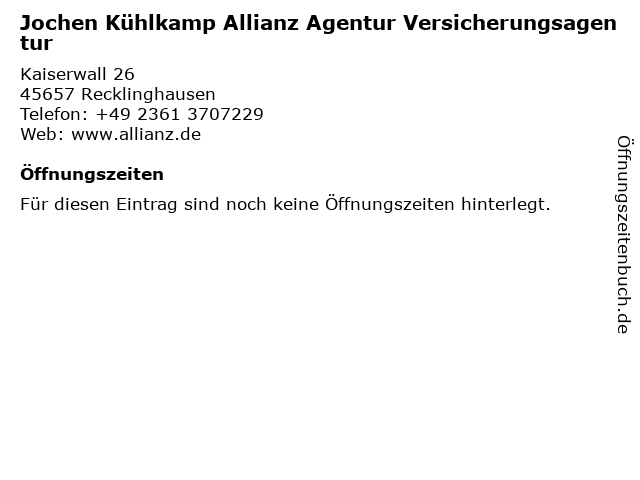 Jochen Kühlkamp Allianz Agentur Versicherungsagentur in Recklinghausen: Adresse und Öffnungszeiten