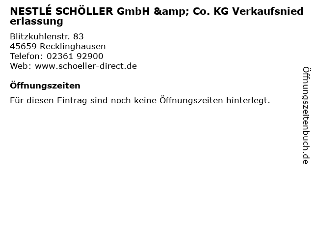 NESTLÉ SCHÖLLER GmbH & Co. KG Verkaufsniederlassung in Recklinghausen: Adresse und Öffnungszeiten