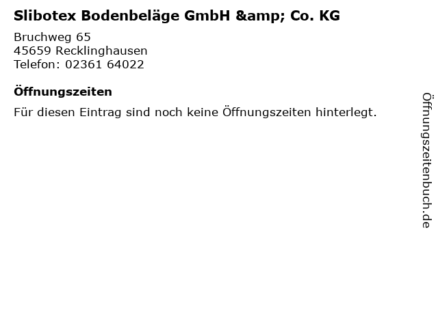 Slibotex Bodenbeläge GmbH & Co. KG in Recklinghausen: Adresse und Öffnungszeiten